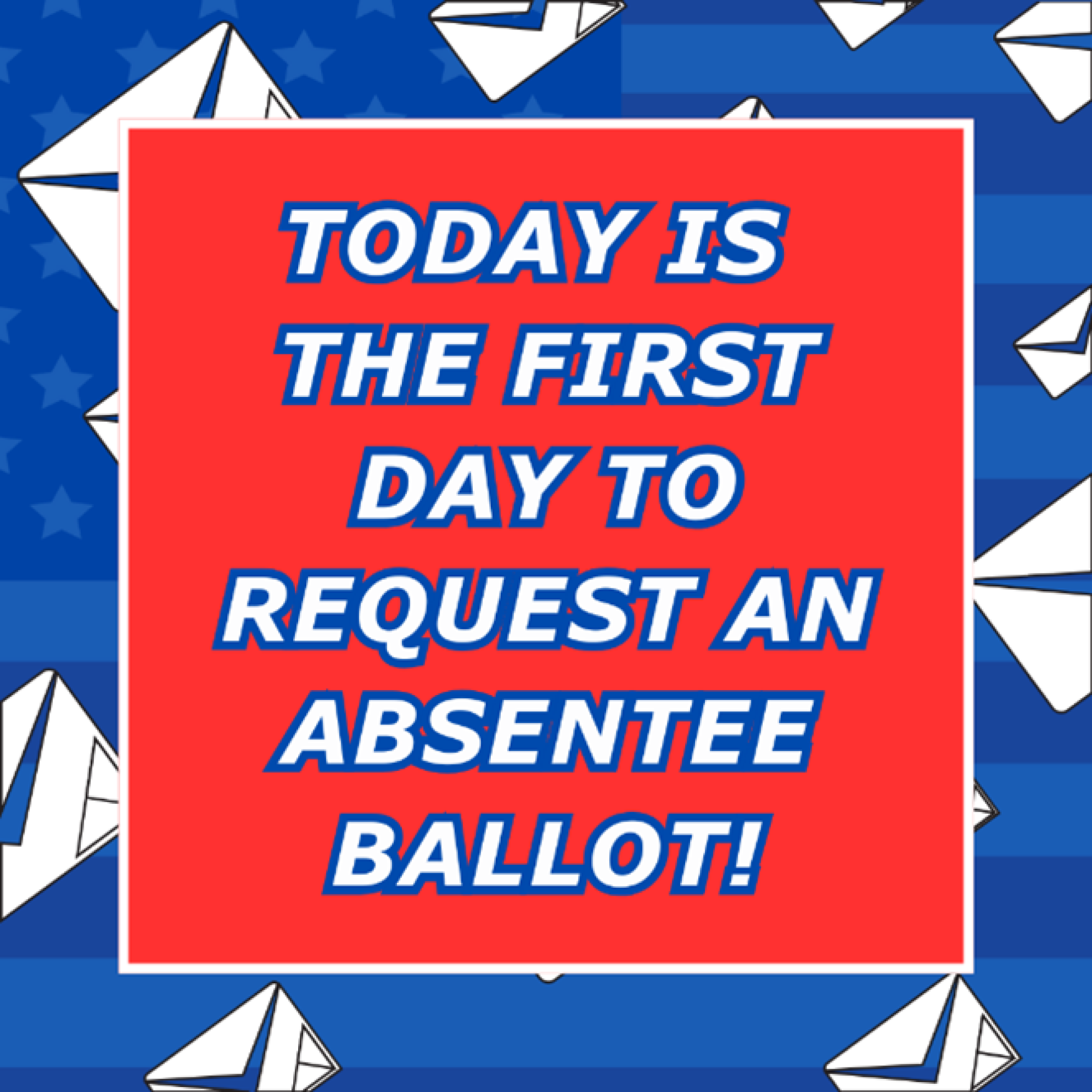 First Day to Request Absentee Ballot - Marion County, Iowa